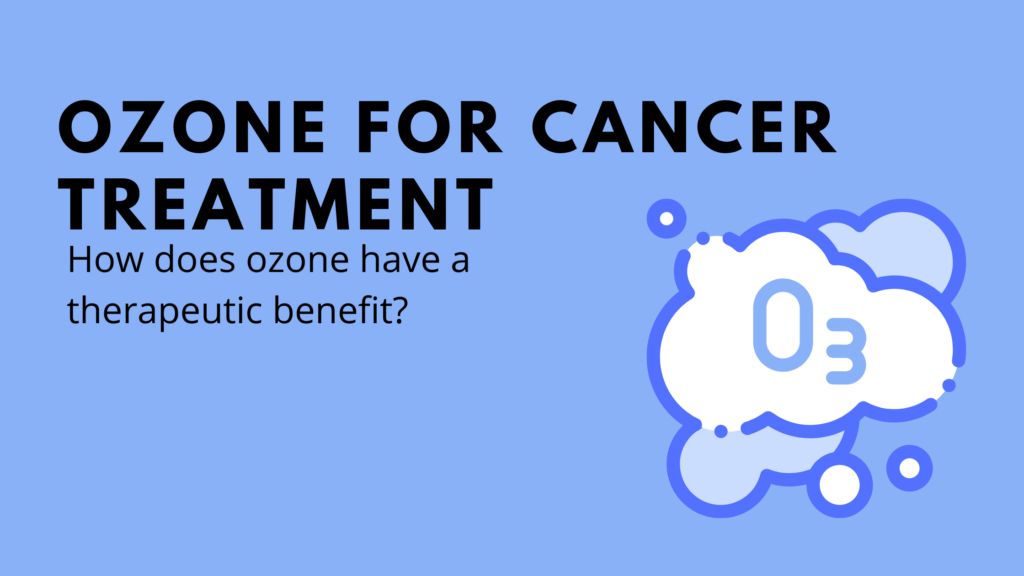 Ozone for Cancer Treatment