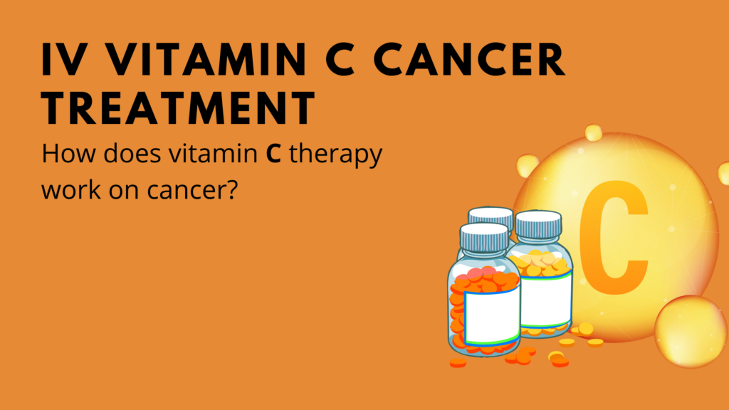 IV Vitamin C Cancer Treatment