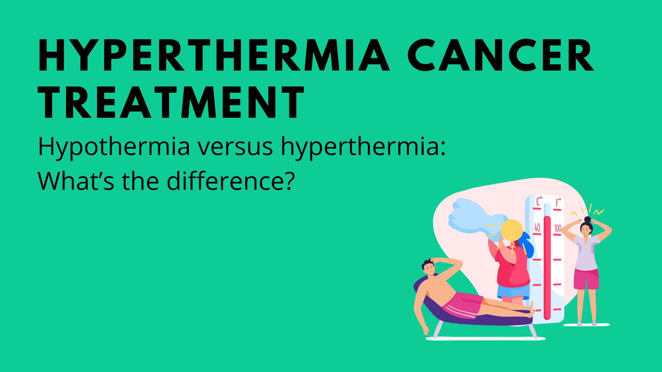 Hyperthermia Cancer Treatment - Best Cancer Treatment Mexico