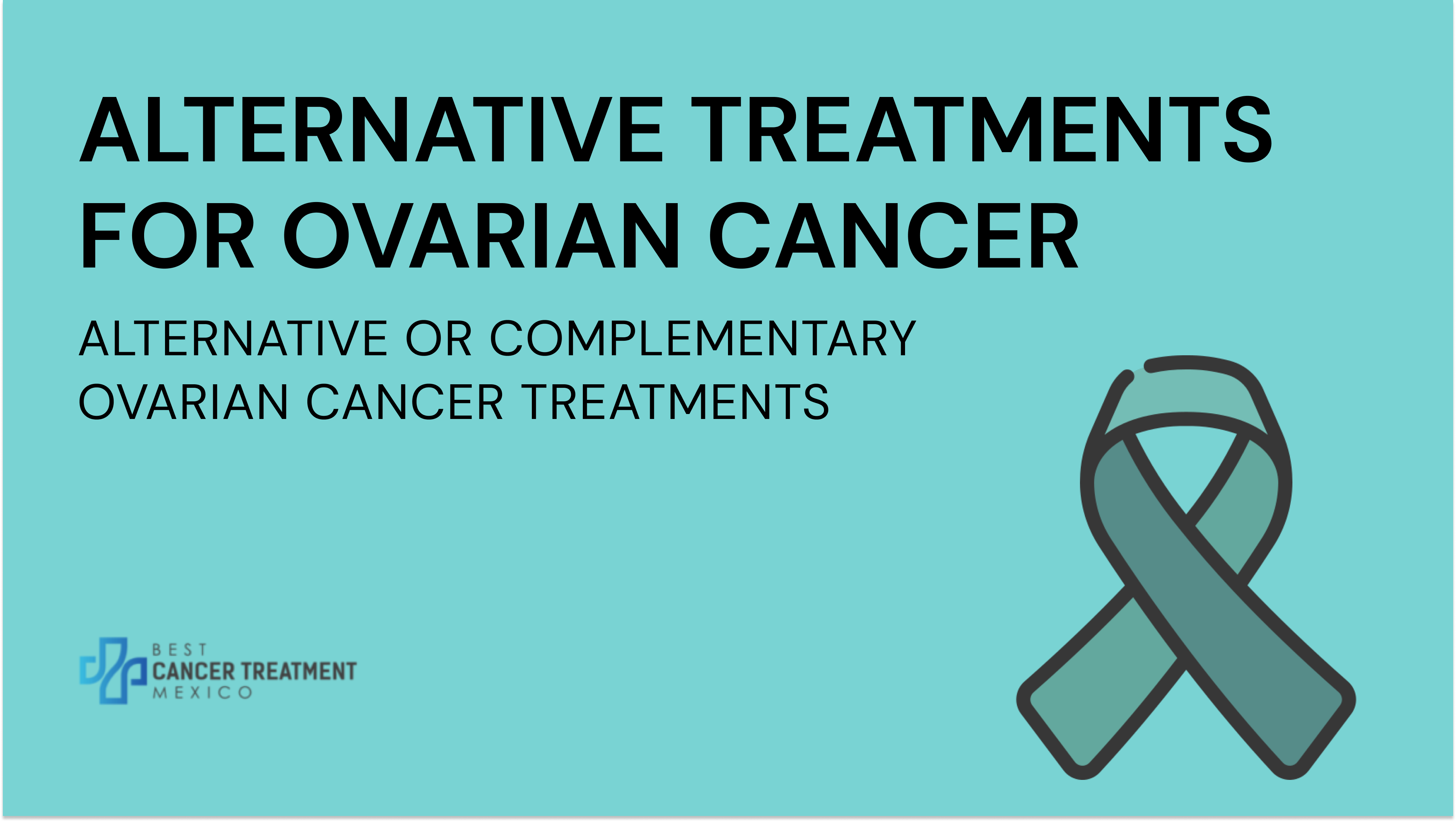  Alternative Treatments for Ovarian Cancer